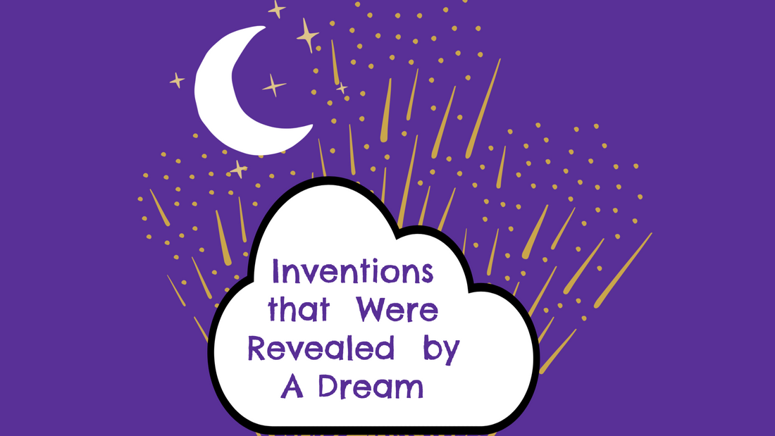 Inventions That Were Revealed During a Dream